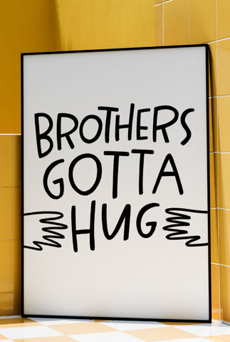 Brothers Gotta Hug