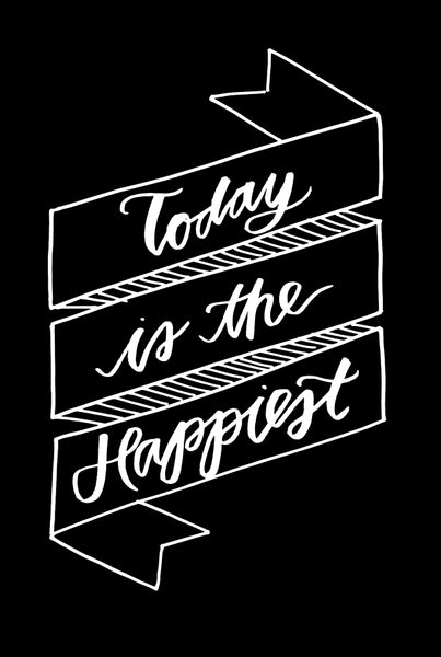 Today is the Happiest