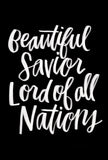 Beautiful Savior Lord of All Nations