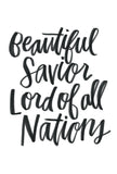 Beautiful Savior Lord of All Nations