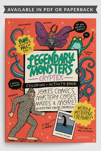 monsters and cryptids Legendary Monsters: Cryptids Coloring + Activity Book
