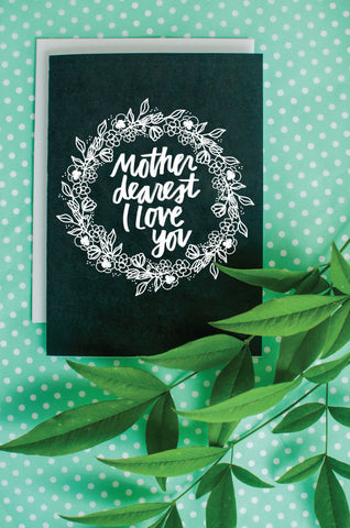 Mother Dearest I Love You